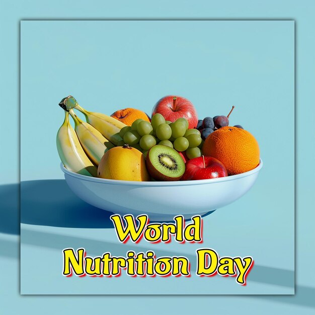 World nutrition day health day food day vegetarian day vegan day food safety international fruit day