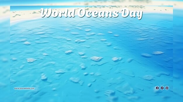 PSD world oceans day for social media post and banner