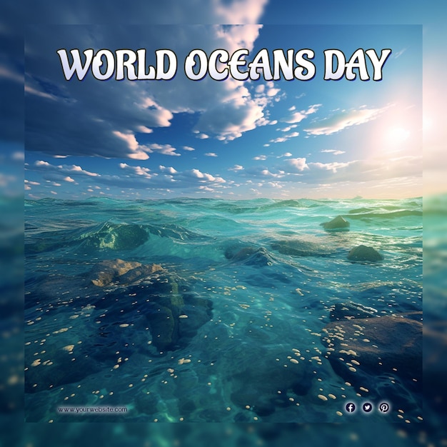 PSD giornata mondiale degli oceani per post e banner sui social media