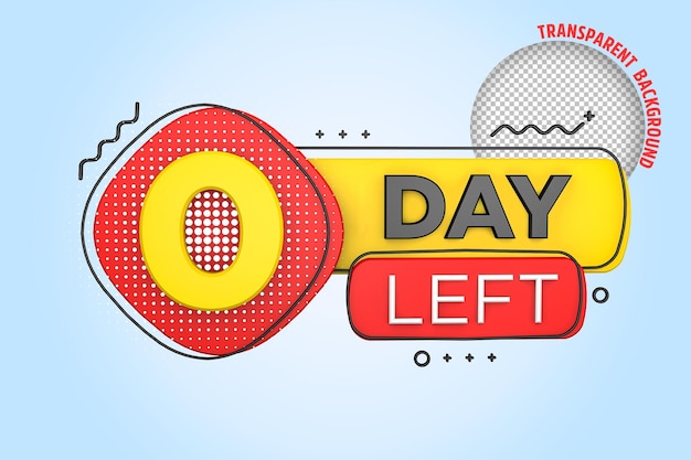 Zero days left Left days countdown banner in 3D Sales time count 3D rendering