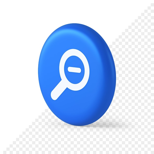 PSD zoom out magnifying glass button optical internet search discovery monitoring 3d isometric icon