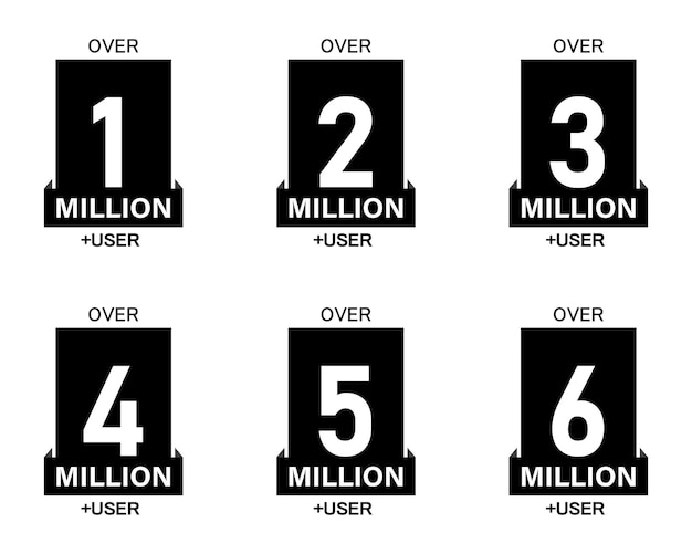 1, 2, 3, 4, 5 и 6 миллионов пользователей, набор наклеек черного цвета. более 1 миллиона пользователей. этикетки векторного дизайна.