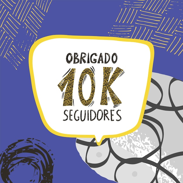 10 k Obrigado seguidores Bedankt Portugese