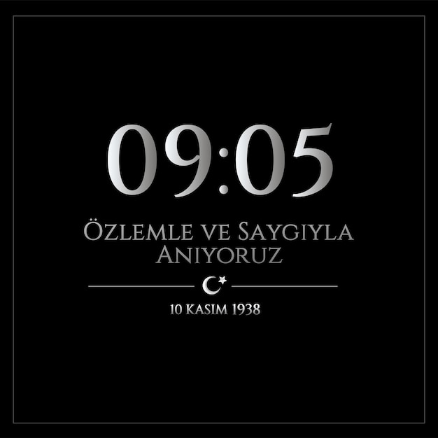 10 カシム記念日 11 月 10 日 死亡日 ムスタファ ケマル アタテュルク、トルコの初代大統領