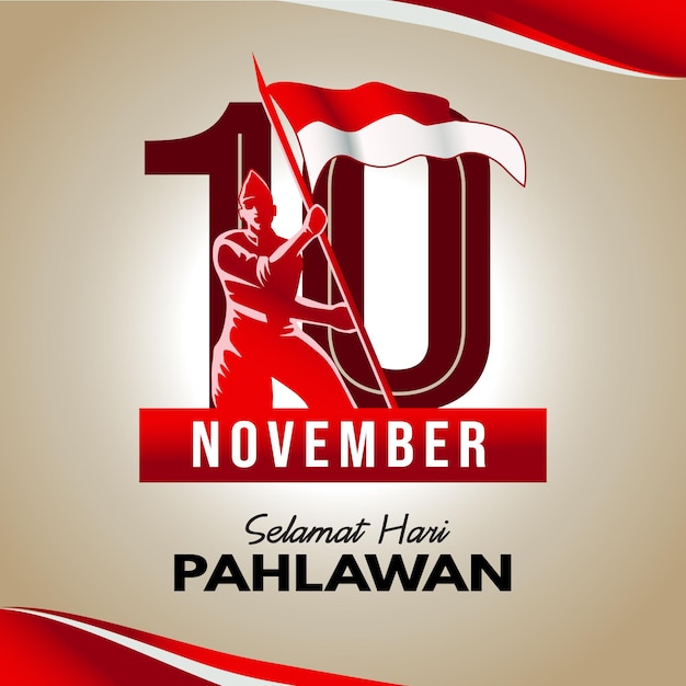 10 november, helden hijsen de rood-witte vlag, Indonesische nationale heldendag