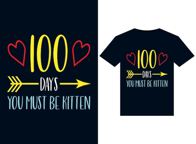 Vector 100 dagen je moet kittenillustraties zijn voor printklare t-shirts ontwerpen