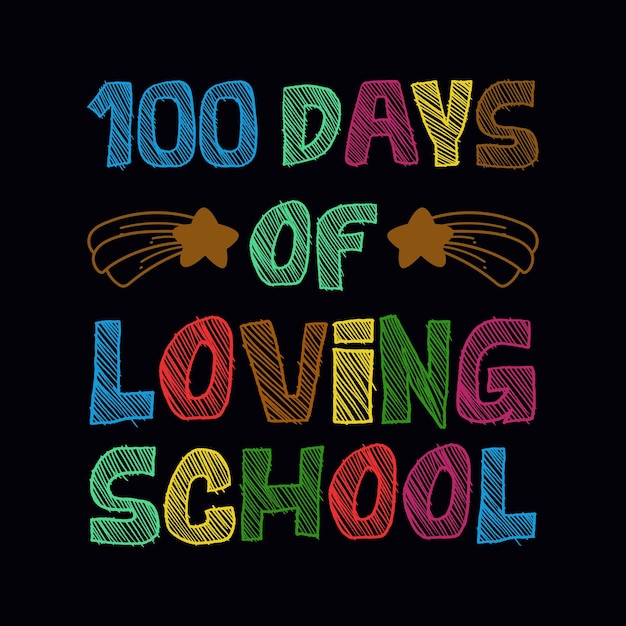 Vector 100 days of loving school t shirt design