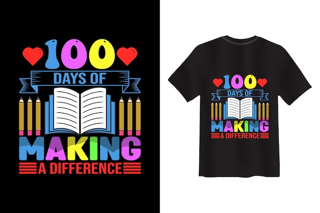 100 days of making a difference t-shirt Design