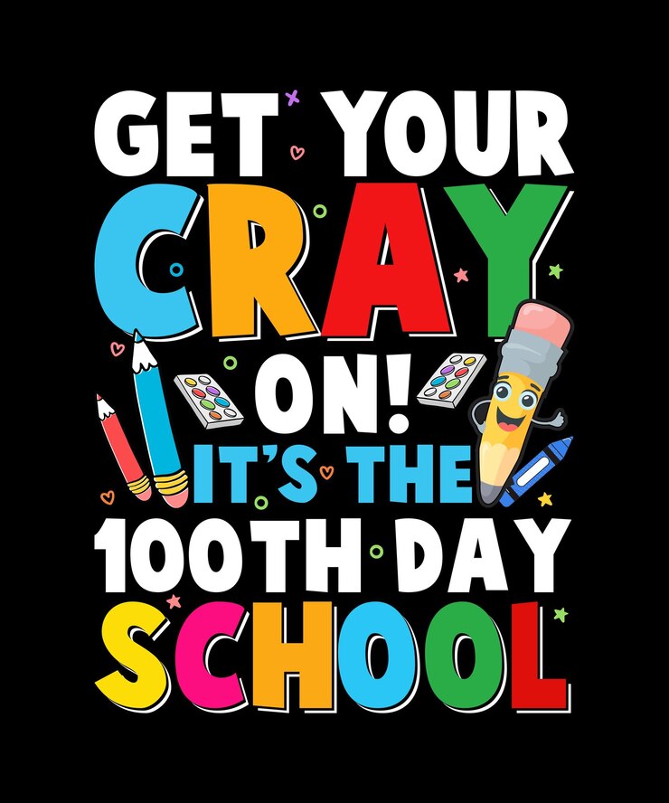 Premium Vector 100 Days Of School Tshirt Design Get Your Cray On it