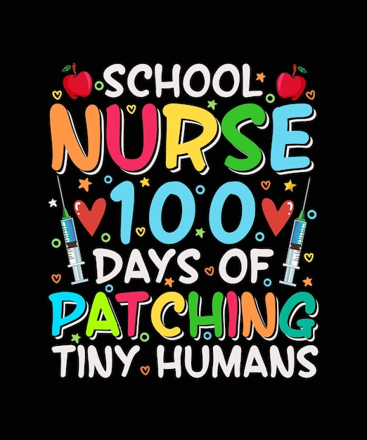 100 Days Of School Дизайн футболки Школьная медсестра 100 Days Of Patch Tiny Humans