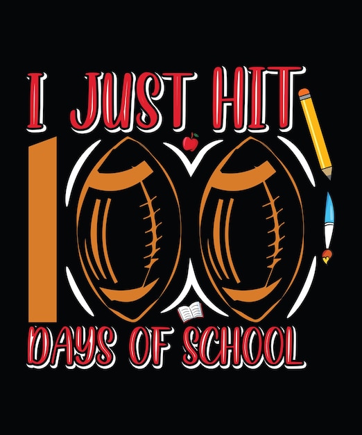 100 DAYS OF SCHOOL TSHIRT DESIGN