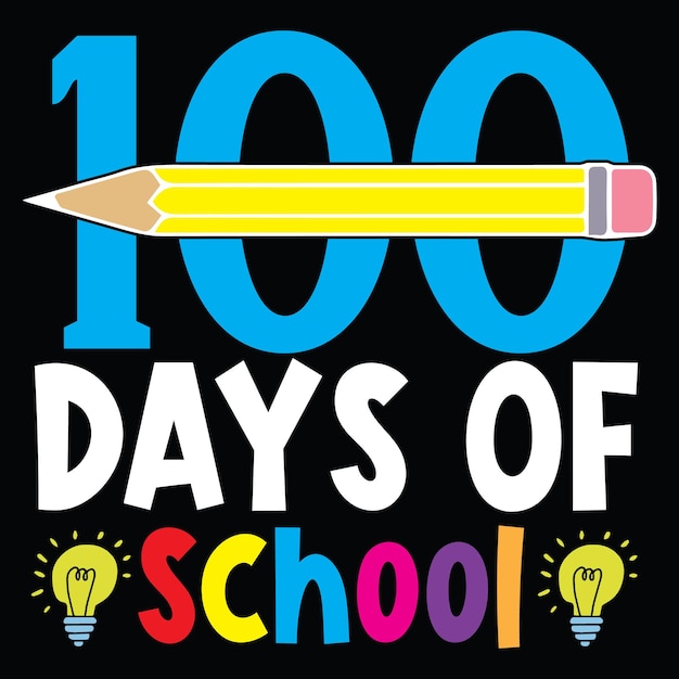 Vector 100 days of school typography t-shirt design .