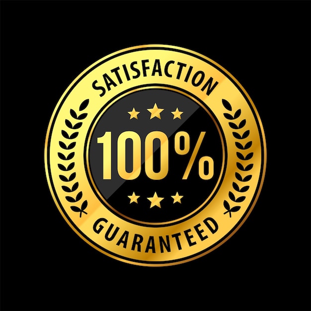 100 Percent Satisfaction Guaranteed Label Badge in Luxury and Premium Gold Frame Design. Logo. Seal.