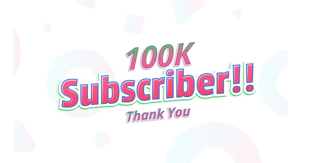 Vector 100k new subscriber thankyou banner thankyou card celebration for subscriber