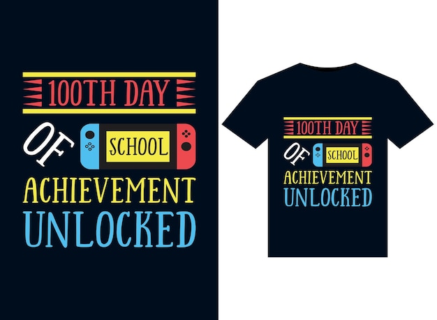 Vector 100th day of school achievement unlocked illustrations for print-ready t-shirts design