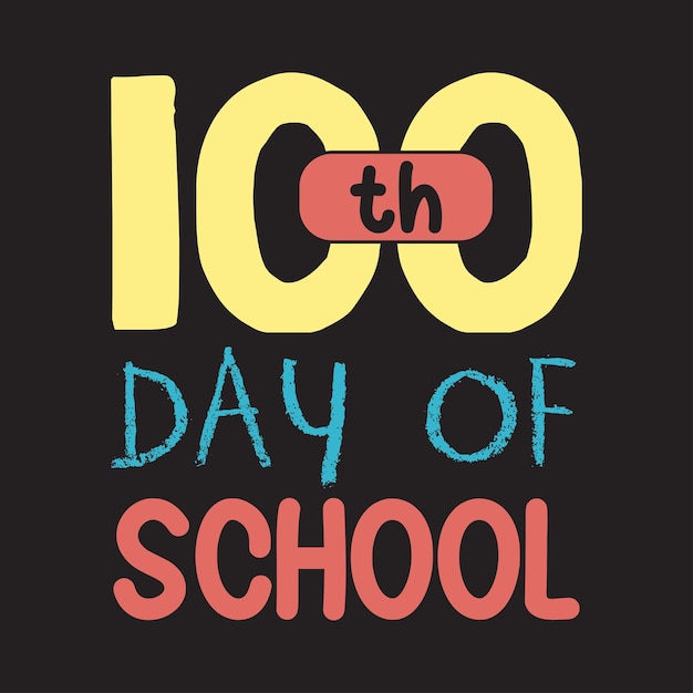 학교의 100일 화려한 100일 인용 문자 타이포그래피