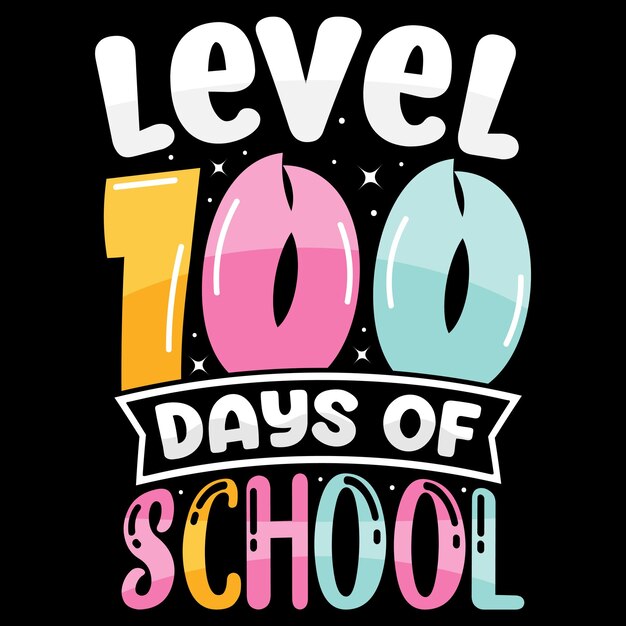 100th days of school, hundred days t-shirt design, 100th days celebration t shirt