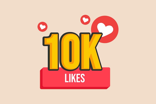 10k likes with love icon Congratulation banner Social media concept Vector illustration