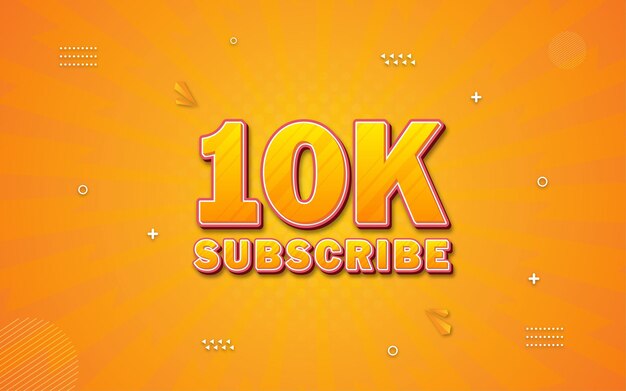 10k subscriber banner and 3d text effect style effect.