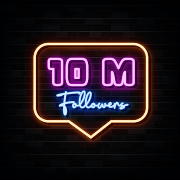 10M followers neon sign neon symbol
