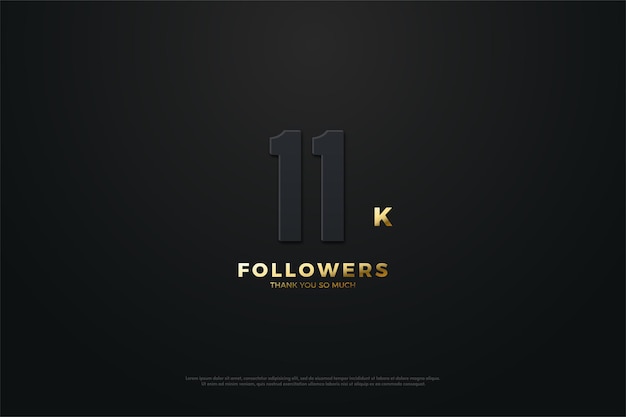 11k Followers with numbers in the dark