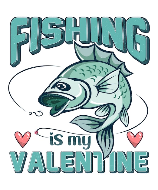 14 februari Valentijnsdag T-shirt ontwerp voor vissersliefhebbers Vissen is mijn Valentijn