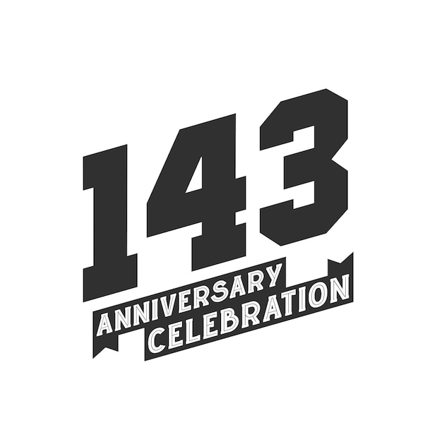 143 Anniversary Celebration greetings card 143rd years anniversary