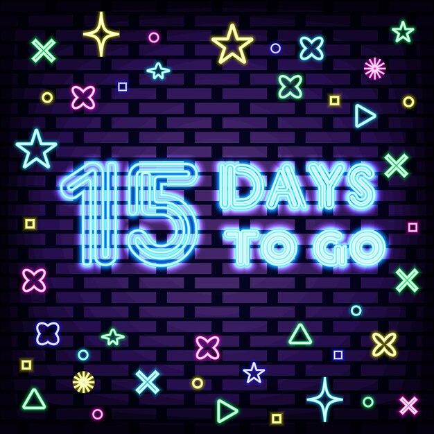 15 Days To Go Neon quote Bright signboard Light art