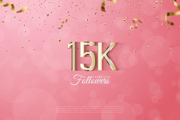 15k followers with luxurious gold edged numbers.