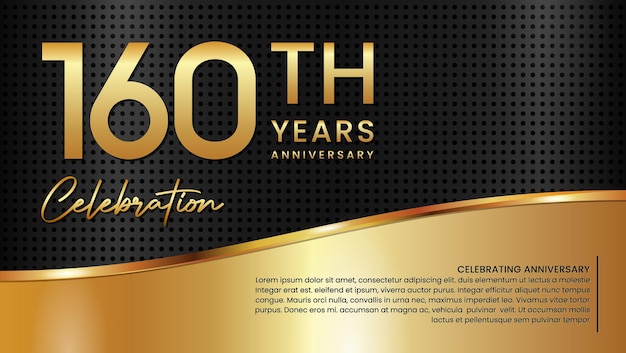 Vector 160th anniversary template design in gold color isolated on a black and gold texture background