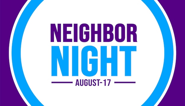 17 augustus Neighbour Night achtergrond sjabloon Vakantie concept achtergrond banner plakkaat kaart