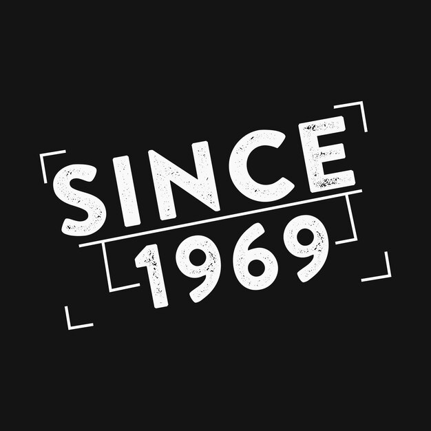 Since 1969 retro vintage design