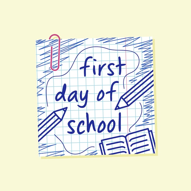 1st day of school grid paper note with paperclip back to school banner the first day of school poster flyer pen drawing greeting card and print design for school party vector design element