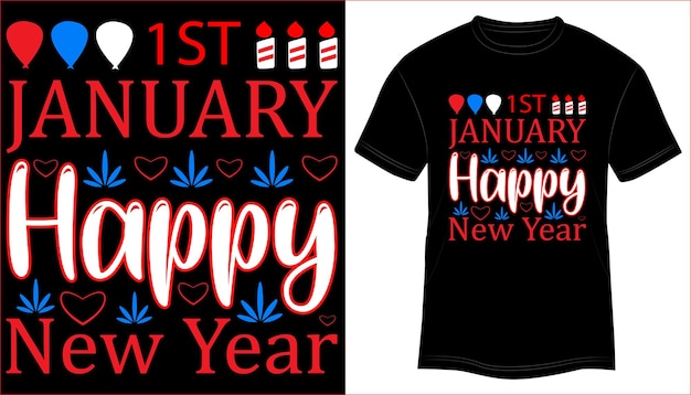 1st january happy new year 2023 t-shirt design typography vector illustration.