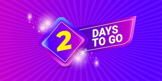 2 days to go banner design template