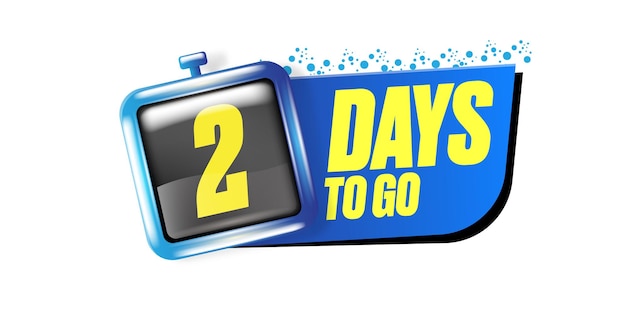 Vector 2 days to go banner design template