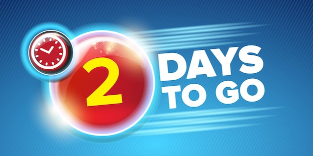 2 days to go banner design template