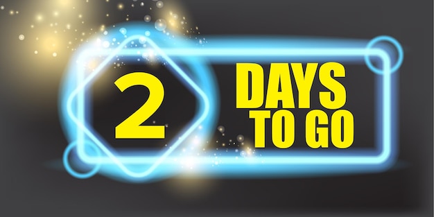 Vector 2 days to go banner design template