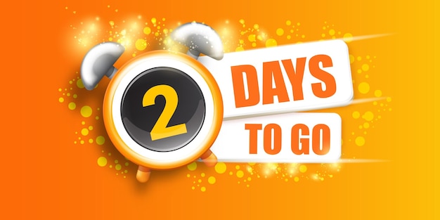 Vector 2 days to go banner design template