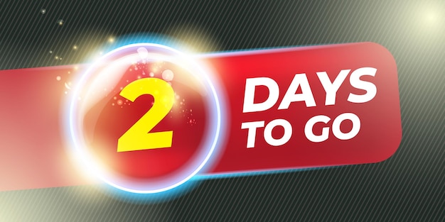 2 days to go banner design template