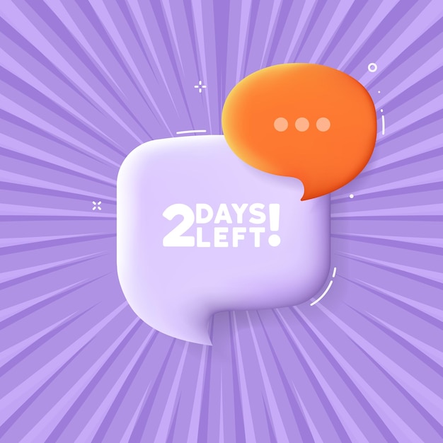 2 days left speech bubble with 2 days left text 3d illustration pop art style vector line icon for business and advertising