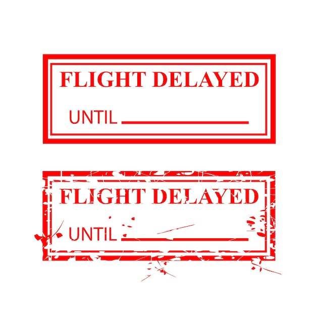 Vector 2 style simple vector rectangle grunge red rubber stamp, flight delayed until, isolated on white