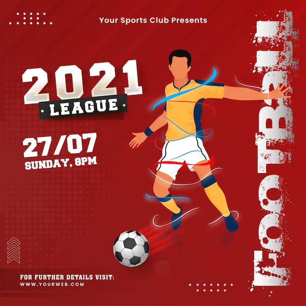 2021 football league poster design with faceless footballer kicking ball