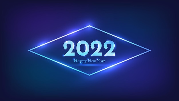 Sfondo al neon di felice anno nuovo 2022. cornice a rombo al neon con effetti brillanti per biglietti di auguri natalizi, volantini o poster. illustrazione vettoriale