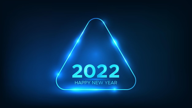 Sfondo al neon di felice anno nuovo 2022. cornice triangolare arrotondata al neon con effetti brillanti per biglietti di auguri natalizi, volantini o poster. illustrazione vettoriale