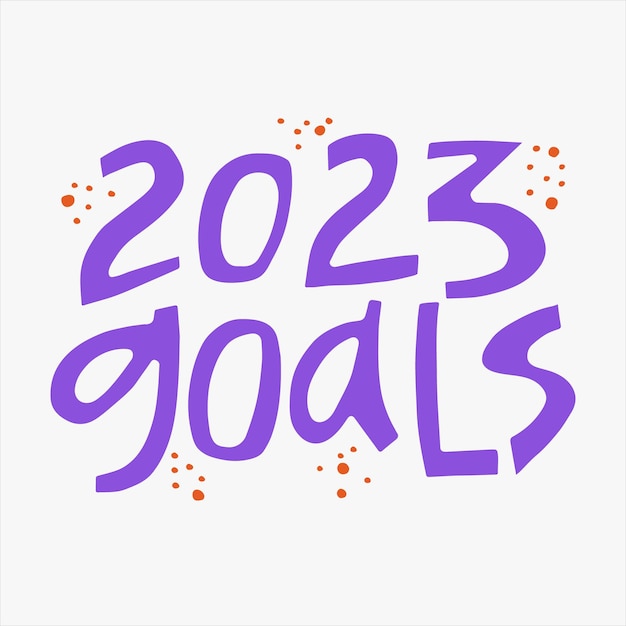 2023 obiettivi citazione disegnata a mano illustrazione di lettere creative