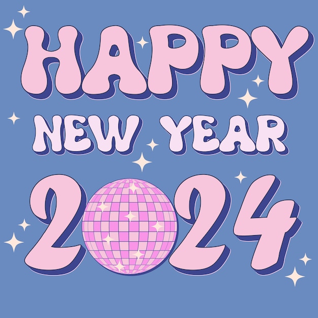 2024 happy new year quote groovy typography with retro disco ball on beige background