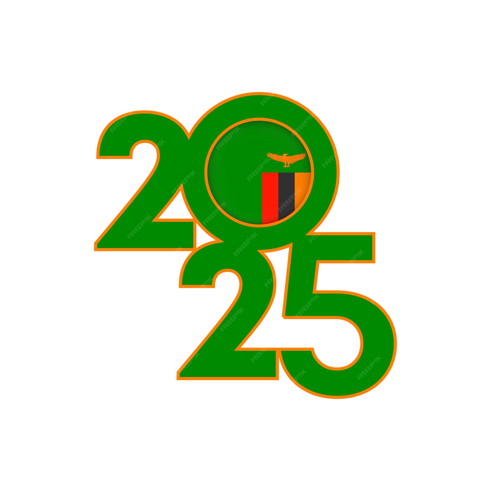 Premium Vector | 2025 banner with Zambia flag inside Vector illustration