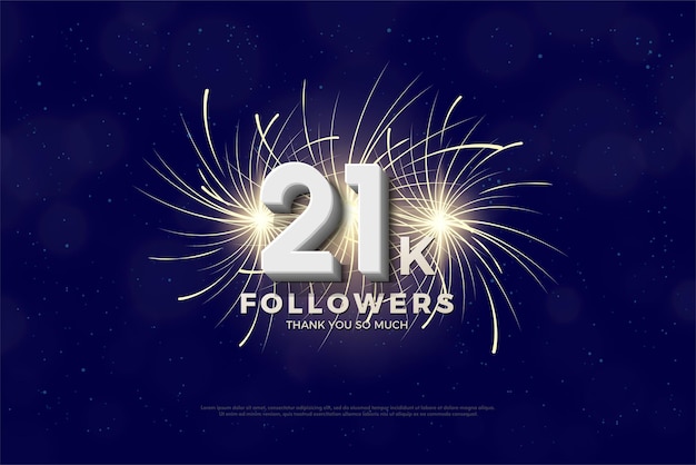 21k followers with fireworks sparks.