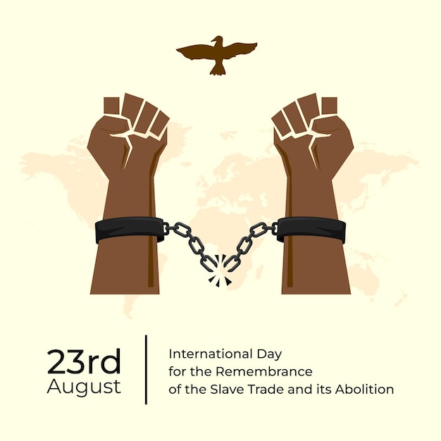 Vector 23 august, international day for the remembrance of the slave trade and its abolition